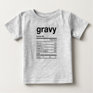 Gravy Nutrition Information Baby T-Shirt