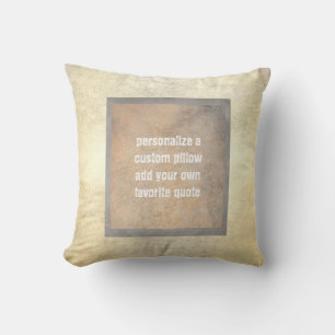 gray and tan distressed custom add your own quote cushion