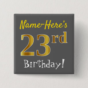 Gray, Faux Gold 23rd Birthday, With Custom Name 15 Cm Square Badge