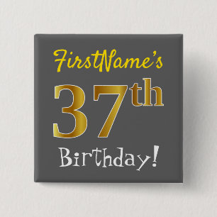 Gray, Faux Gold 37th Birthday, With Custom Name 15 Cm Square Badge