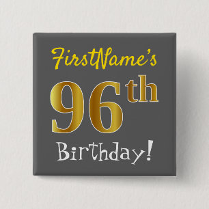 Gray, Faux Gold 96th Birthday, With Custom Name 15 Cm Square Badge