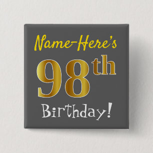 Gray, Faux Gold 98th Birthday, With Custom Name 15 Cm Square Badge