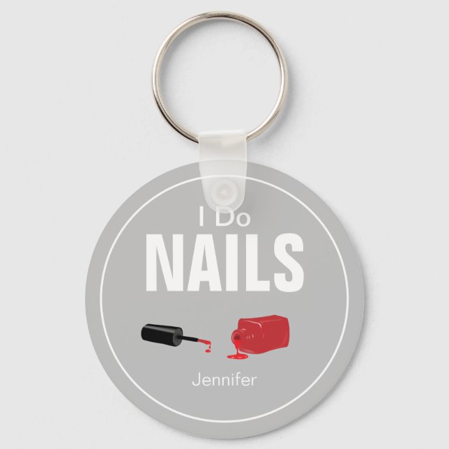 Gray Modern I Do Nails(Nail Technician)     Key Ring (Front)
