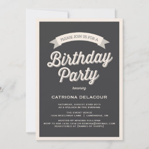 GRAY RETRO TYPOGRAPHY   BIRTHDAY PARTY INVITATION