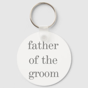 Gray Text Father of Groom Key Ring