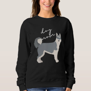 Gray & White Siberian Husky Dog Mom Woman Sweatshirt