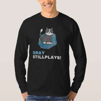 Graystillplays , cute family gift idea for mum , T-Shirt