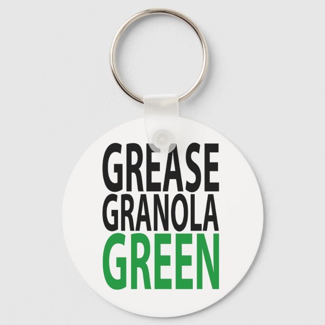grease, granola, GREEN! Key Ring (Front)