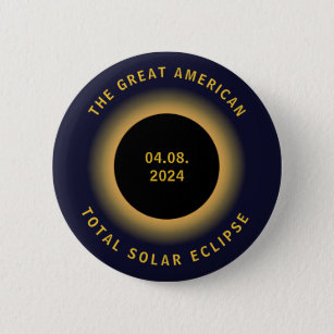 Great American Total Solar Eclipse 8 April, 2024 6 Cm Round Badge