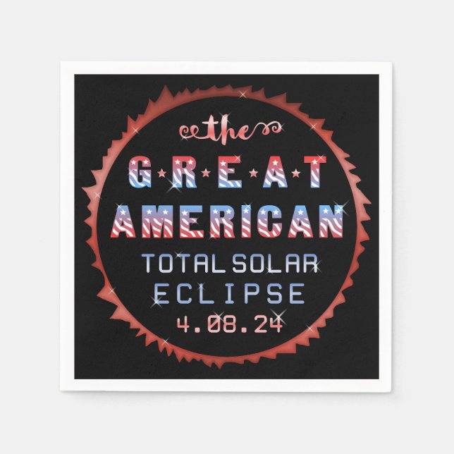 Great American Total Solar Eclipse April 8th 2024 Napkin (Front)
