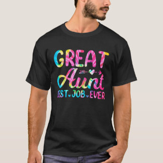 Great Aunt Best Job Ever Auntie Cute Mother s Day  T-Shirt