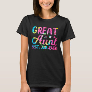 Great Aunt Best Job Ever Auntie Cute Mother s Day T-Shirt
