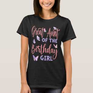 Great Aunt Of The Birthday Girl Butterfly Family T-Shirt