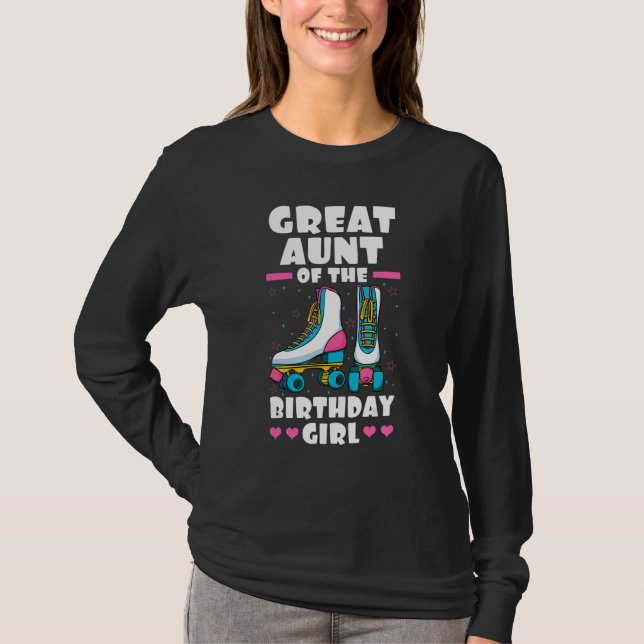 Great Aunt of the Birthday Girl Roller Skates Skat T-Shirt (Front)