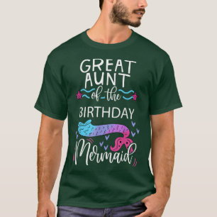 Great Aunt Of The Birthday Mermaid Family Bday Par T-Shirt