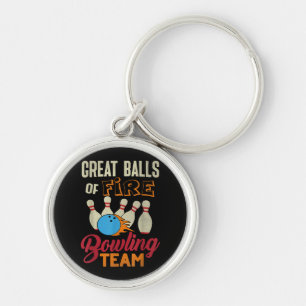 Great Balls Fire Bowling Team Shirt Funny Vintage Key Ring