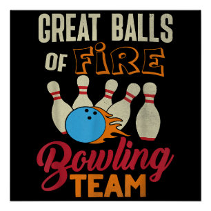 Great Balls Fire Bowling Team Shirt Funny Vintage Poster