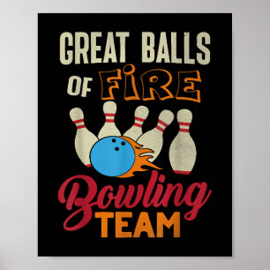 Great Balls Fire Bowling Team Shirt Funny Vintage Poster