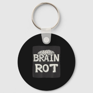 Great Brain Rot Saying  Key Ring