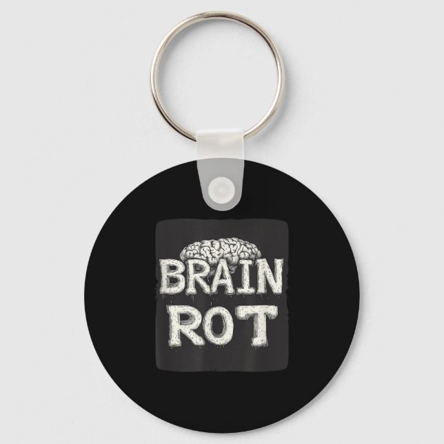 Great Brain Rot Saying  Key Ring (Front)