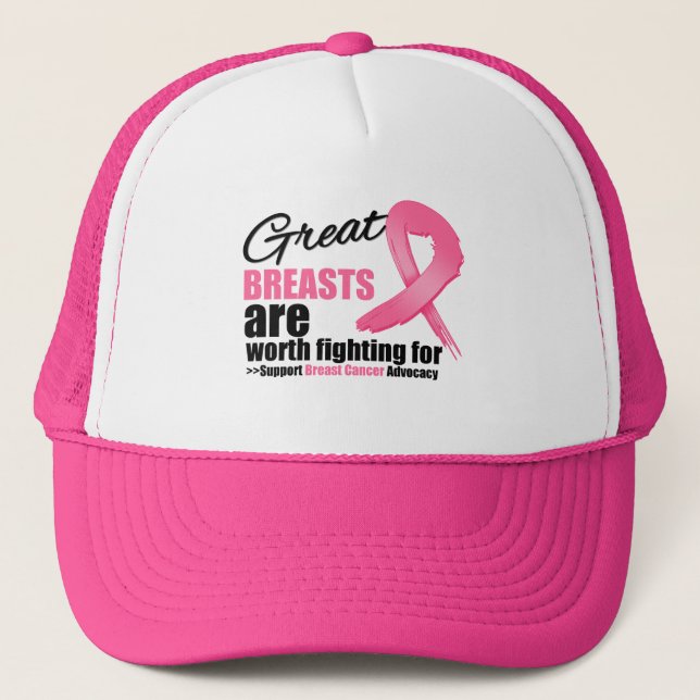 GREAT BREAST are WORTH FIGHTING FOR Trucker Hat (Front)