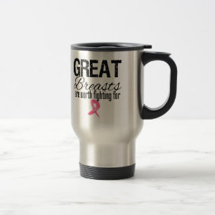 GREAT BREASTS are Worth Fighting For Travel Mug