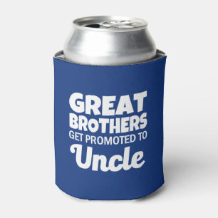 Great brothers get promoted to uncle can cooler