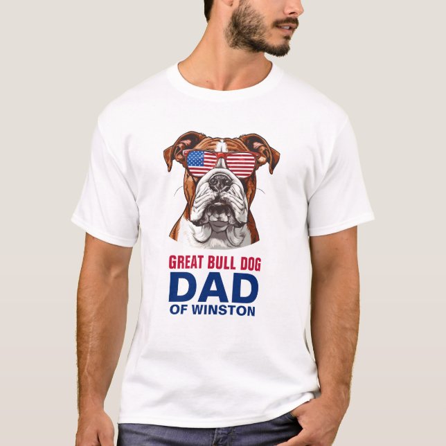 Great Bull Dog Dad 4th of July American Flag T-Shirt (Front)