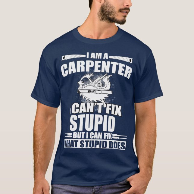 Great Carpenter Gift Craftsman Tool Woodwork T-Shirt (Front)