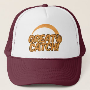 GREAT CATCH!  hat - choose colour