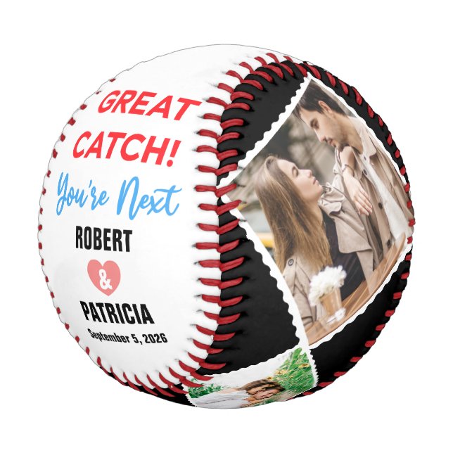 Great Catch You’re Next With Name & 4 Photos Baseball (Angled)