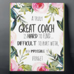 Great Coach typography Office decor Coach gift Plaque<br><div class="desc">Great Coach typography Office decor Coach gift - great quote - art prints on various materials. A great gift idea to brighten up your home. Also buy this artwork on phone cases, apparel, mugs, pillows and more. Poster and Art Print on clothing and for your wall – various backgrounds –...</div>