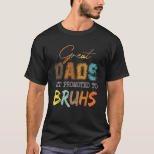 Great Dads Get Promoted To Bruhs Retro Dad Transit T-Shirt