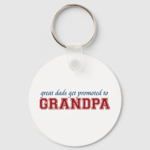 Great Dads Get Promoted to Grandpa Key Ring