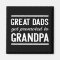 Great Dads Get Promoted To Grandpa