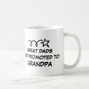 GREAT DADS GET PROMOTED TO GRANDPA mug