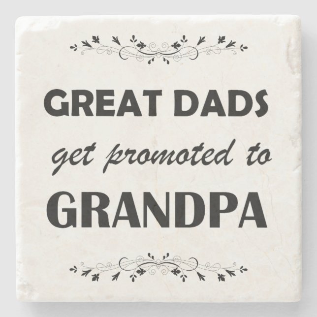 Great Dads Get Promoted to Grandpa Stone Coaster (Front)