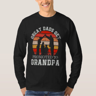 Great Dads Get Promoted To Grandpa Vintage Fathers T-Shirt