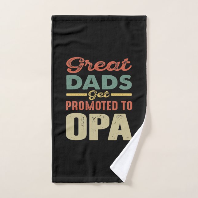 Great Dads Get Promoted To Opa Gift Men Hand Towel (Hand Towel)