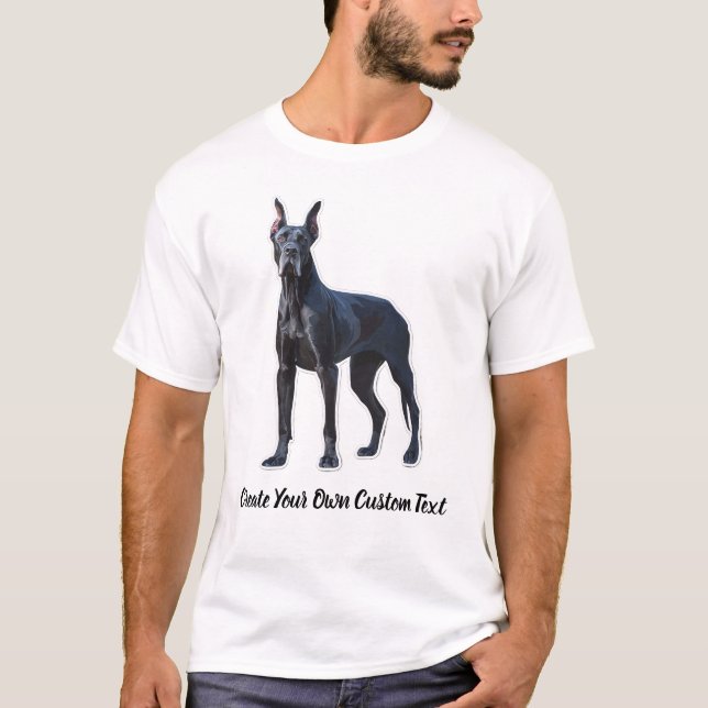 Great Dane Dog Create Your Own Custom Text  T-Shirt (Front)