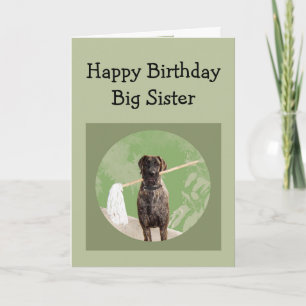 Great Dane Dog Humour for Birthday Big Sister Fun Card