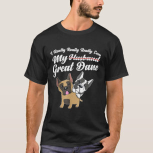 Great Dane Funny Husband Wife Anniversary Gift T-S T-Shirt