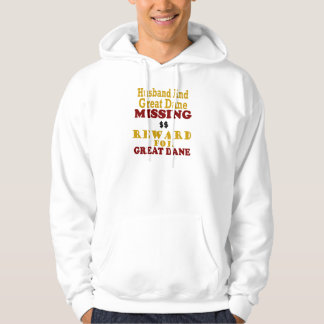 Great Dane & Husband Missing Reward For Great Dane Hoodie
