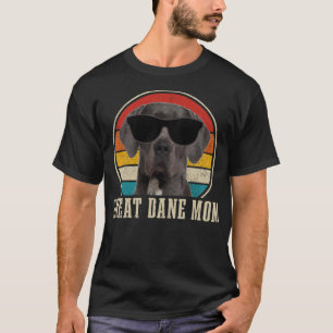Great Dane Mum Funny Dog Sunglasses Classic Great T-Shirt