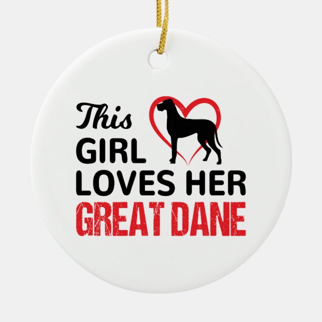 Great dane, This girl loves her great Dane Ceramic Tree Decoration (Front)