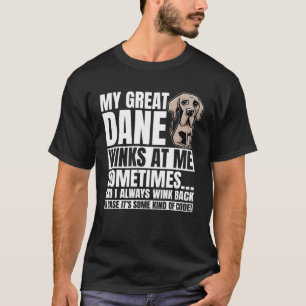 Great Dane Winks Gentle Dog Fur Parent German Mast T-Shirt