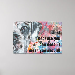 Great Dane Wise Words Canvas Print