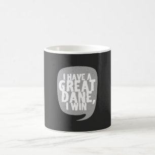 Great Danes - I Have A Great Dane Coffee Mug
