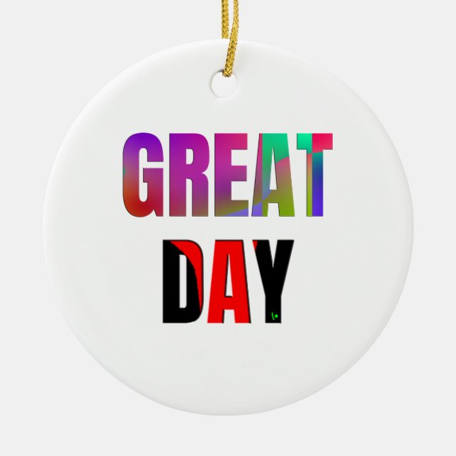 Great Day. Ceramic Tree Decoration (Front)