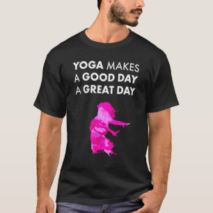 Great Day For Yoga Yoga Teacher Meditation Design T-Shirt